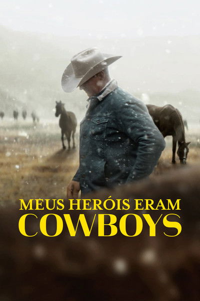 Poster do Filme Meus Heróis Eram Cowboys
