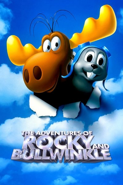 Poster for the movie The Adventures of Rocky & Bullwinkle