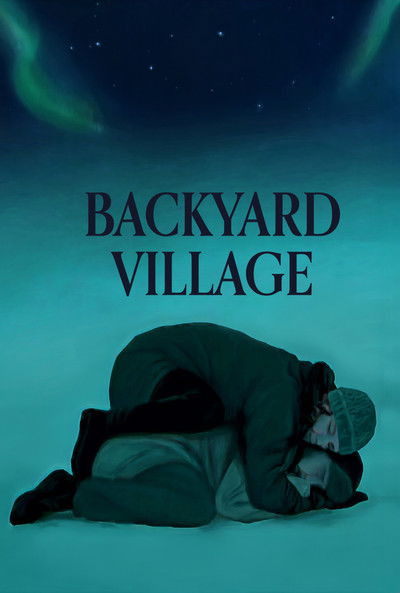 movie poster for Backyard Village