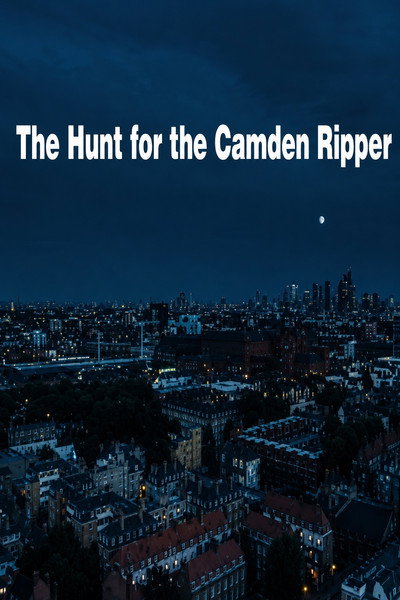 The Hunt for the Camden Ripper