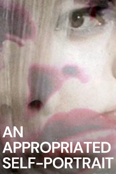 movie poster for An Appropriated Self-Portrait