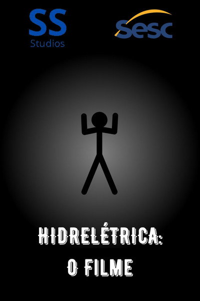HIDRELÉTRICA: O Filme