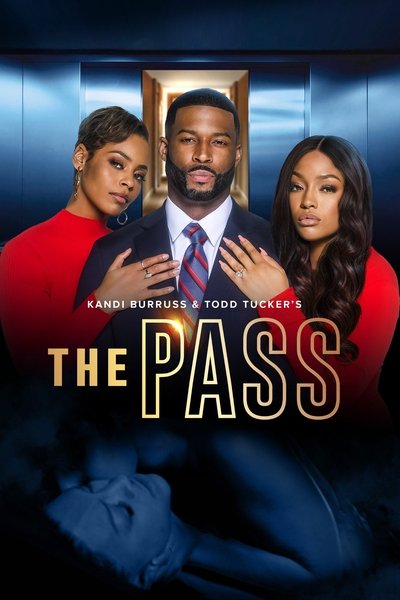 Poster for the movie Kandi Burruss and Todd Tucker's The Pass