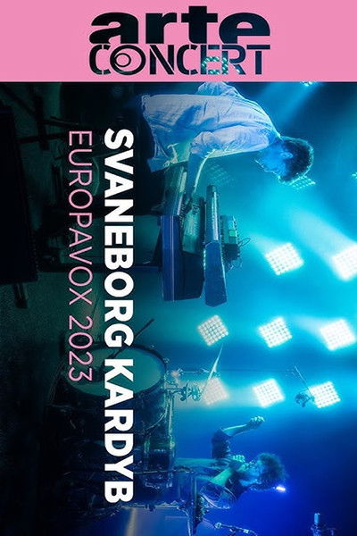 Poster do Filme Svaneborg Kardyb Europavox Sessions 2023
