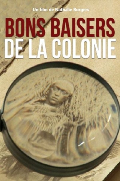 Poster do Filme Bons baisers de la Colonie