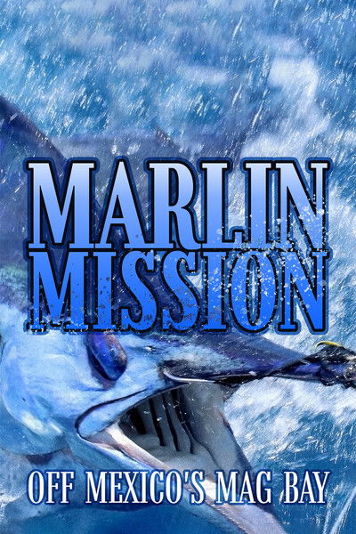 Poster do Filme Marlin Mission off Mexico's Mag Bay