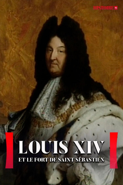 Poster do Filme Louis XIV et l'énigme du fort Saint Sébastien