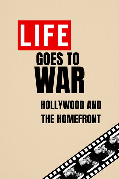 Poster do Filme Life Goes to War: Hollywood and the Home Front