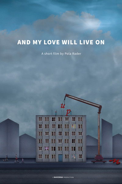 movie poster for And My Love Will Live On
