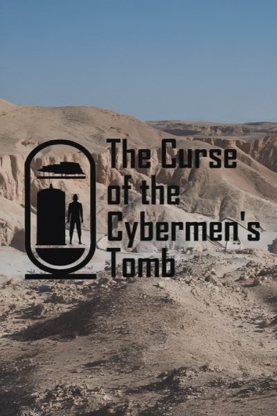 The Curse of the Cybermen's Tomb