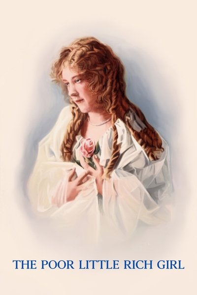 The Poor Little Rich Girl poster The Poor Little Rich Girl