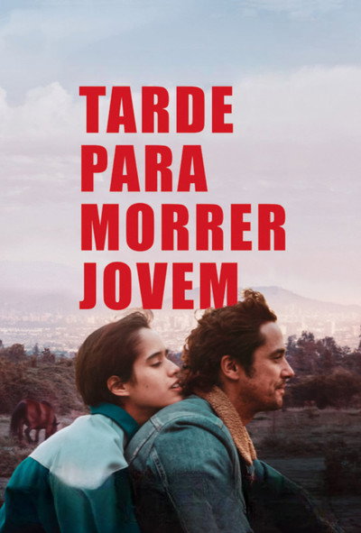 Poster do Filme Tarde para Morrer Jovem