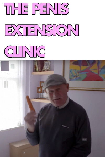 movie poster for The Penis Extension Clinic