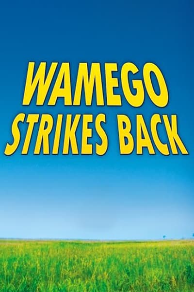 movie poster for Wamego Strikes Back