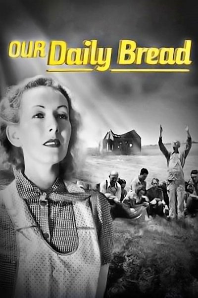 Poster for the movie Our Daily Bread