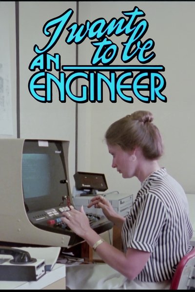 movie poster for I Want to Be an Engineer