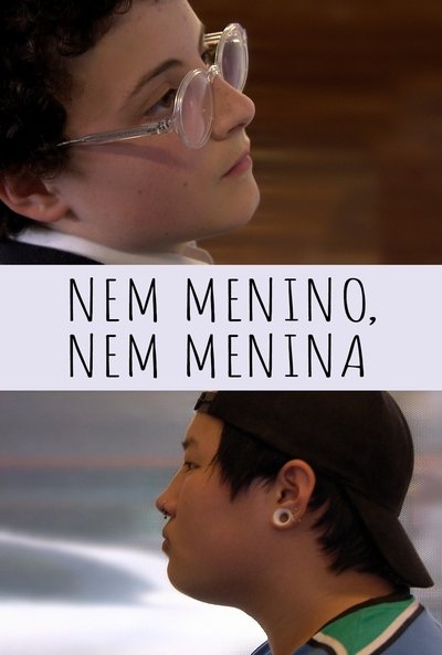 Poster do Filme Nem Menino, Nem Menina