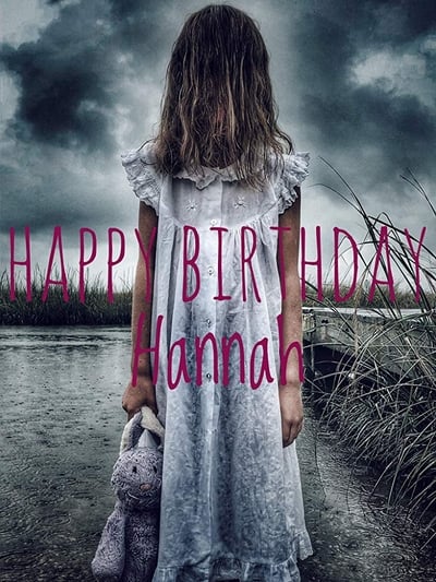 Watch!(2018) Happy Birthday Hannah Movie Online