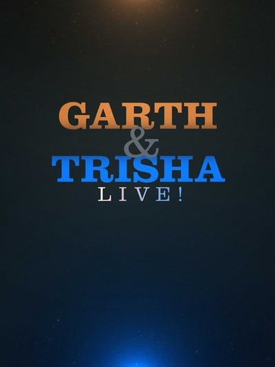 Garth & Trisha Live!