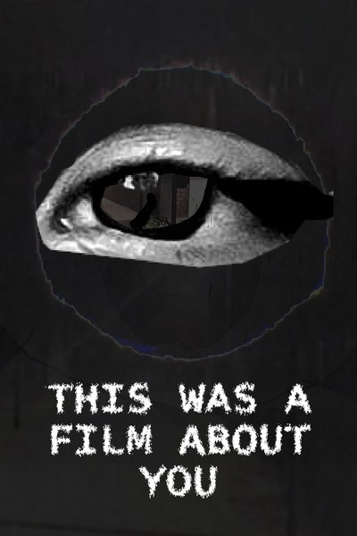 movie poster for This was a film about you