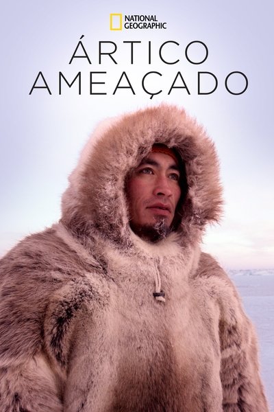 Poster do Filme Ártico Ameaçado