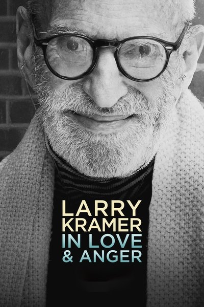 Poster for the movie Larry Kramer In Love & Anger