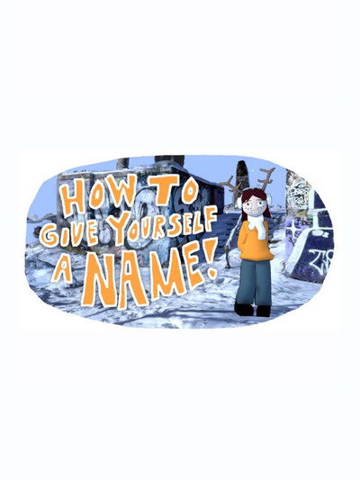 Poster do Filme How to Give Yourself a Name