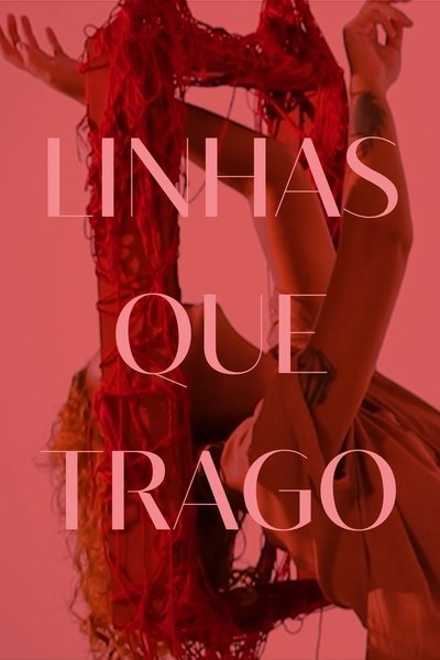 Poster do Filme Linhas Que Trago