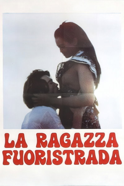 Poster do Filme La ragazza fuoristrada