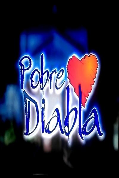poster for Pobre Diabla