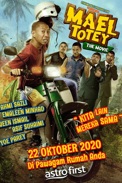 Sinopsis Mael Totey The Movie