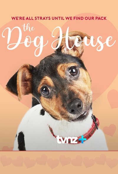 poster for The Dog House NZ