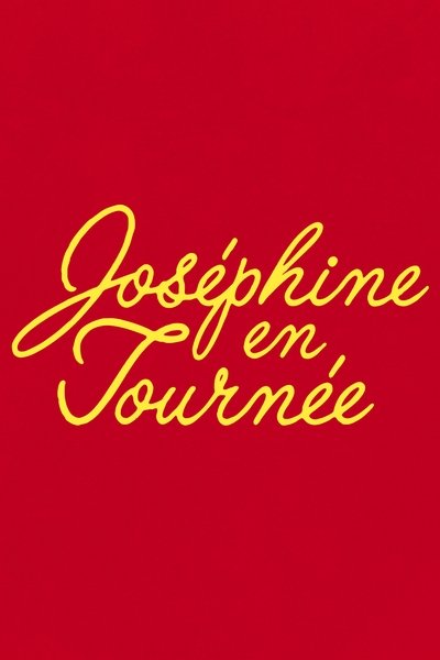 poster for Joséphine en tournée