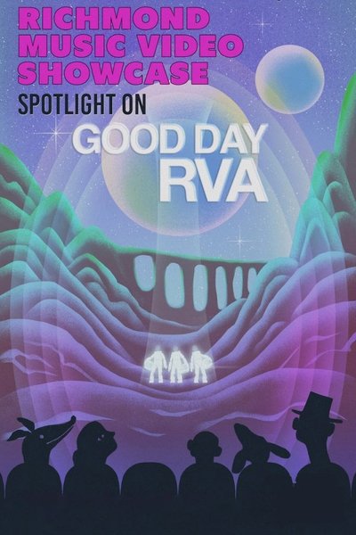 Poster do Filme Richmond Music Video Showcase: Good Day RVA