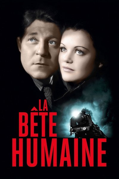 Poster for the movie La Bête Humaine