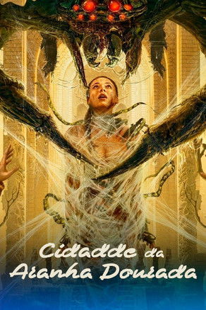 Poster do Filme Cidade da Aranha Dourada