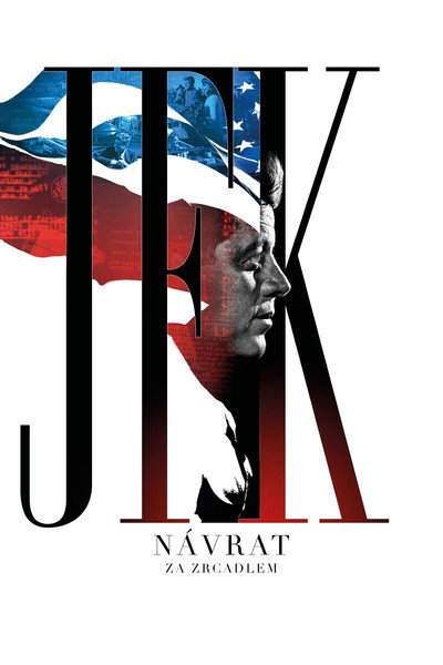 JFK návrat: Za zrcadlem