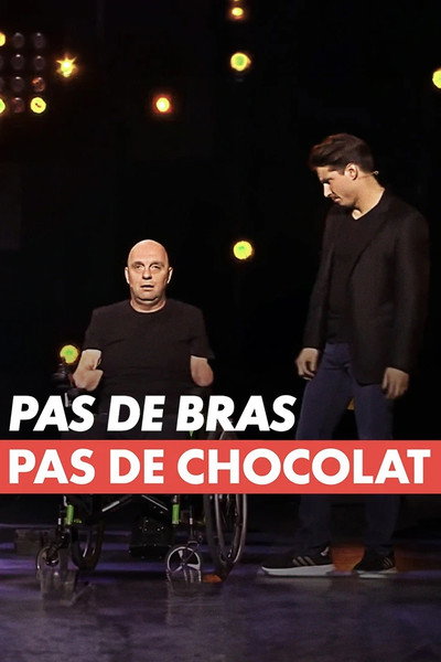 Pas de bras, pas de chocolat !