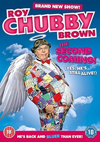 Poster for the movie Roy Chubby Brown: The Second Coming