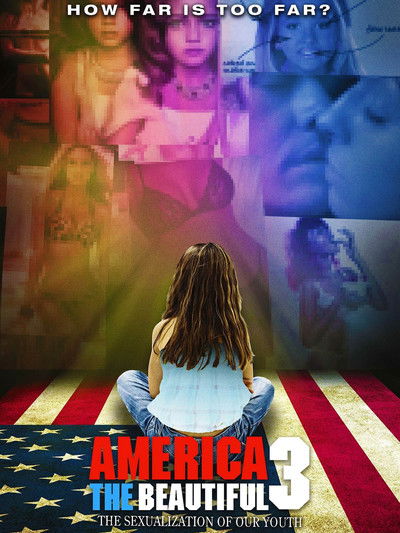 Poster do Filme America the Beautiful 3: The Sexualization of Our Youth