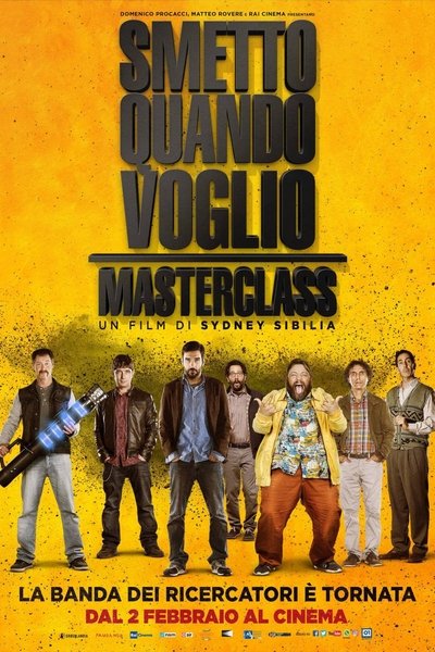 Smetto quando voglio - Masterclass (2017)