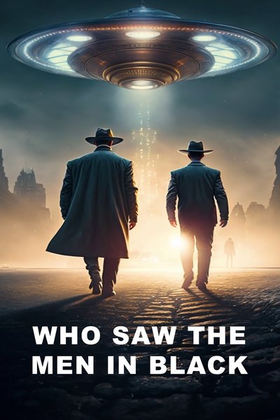 Poster for the movie Who Saw the Men in Black
