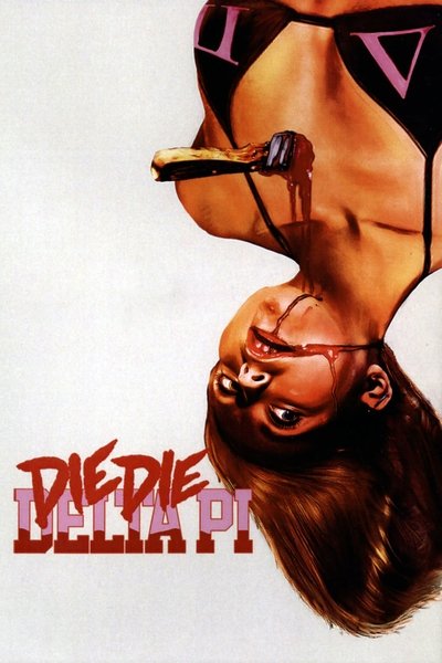 Poster for the movie Die Die Delta Pi