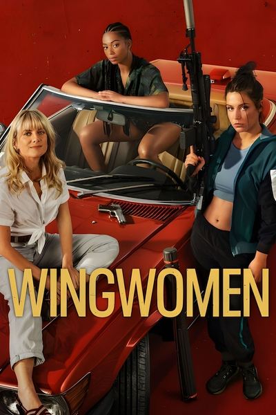 WingWomen (2023) WEB-DL [Hindi (ORG 5.1) & English] 1080p 720p & 480p Dual Audio [x264] | Full Movie [NF Film]