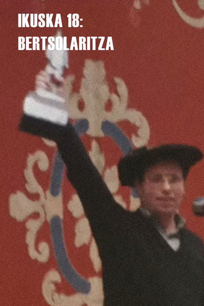 Poster do Filme Ikuska 18: Bertsolaritza