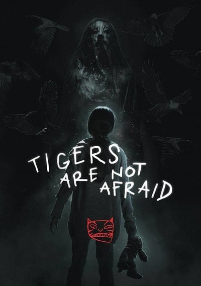 Tigers Are Not Afraid (2017) Dual Audio [Hindi (ORG 2.0) + Spanish] WEB-DL 1080p 720p & 480p x264 DD2.0 | Full Movie