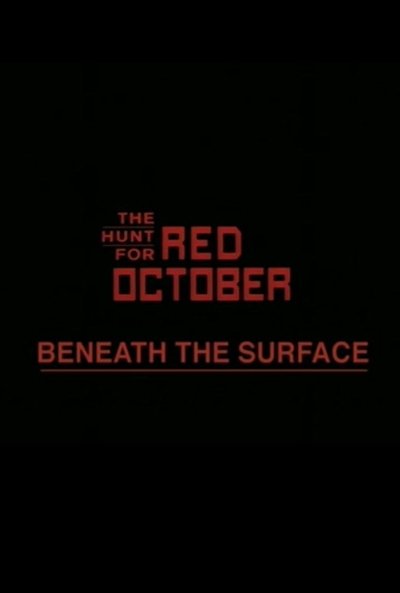 Watch Now!(2003) Beneath the Surface: The Making of 'The Hunt for Red October' Movie Online Free 123Movies