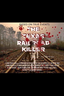 Poster do Filme The Texas RailRoad Killer
