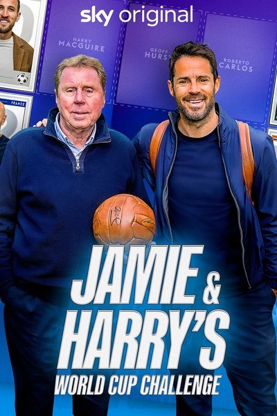 poster for Jamie & Harry's World Cup Challenge: Got, Got, Need