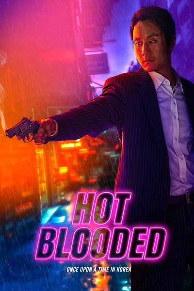Hot Blooded (2022) WEB-HDRip [Dual Audio] [Hindi ORG DD 2.0 – Korean] 1080p | 720p | HEVC | 480p [x264|x265] Esubs